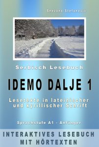 Snezana Stefanovic: Serbisch "Idemo dalje 1" - Interkatives E-Book mit Audio