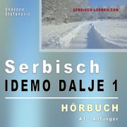 Snezana Stefanovic, Serbisch: Idemo dalje 1, Hörbuch A1