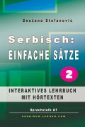 Serbisch Einfache Sätze 2 - Interaktives Ebook - Snezana Stefanovic