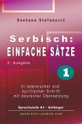 Snezana Stefanovic: Serbisch Einfache Sätze 1