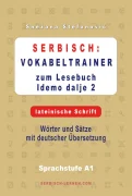 Snezana Stefanovic: Serbisch - Vokabeltrainer zum Lesebuch "Idemo dalje 2" - lateinische Schrift