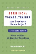 Snezana Stefanovic: Serbisch - Vokabeltrainer zum Lesebuch "Idemo dalje 2" - kyrillische Schrift